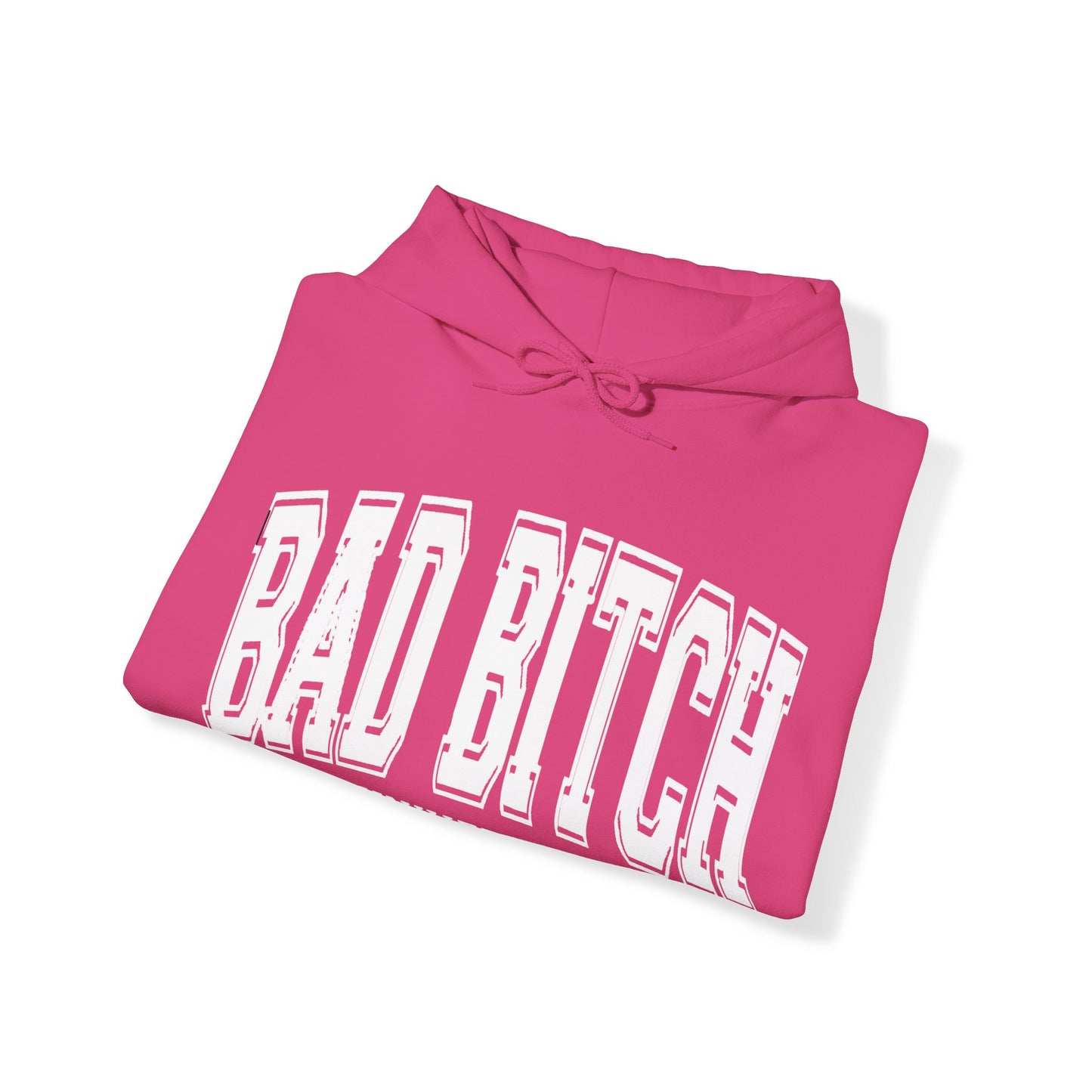 Bad Bitch University Hooded Sweatshirt