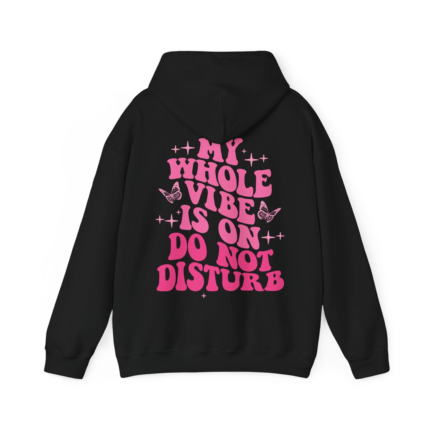 My Whole Vibe Is On DND Hooded Sweatshirt
