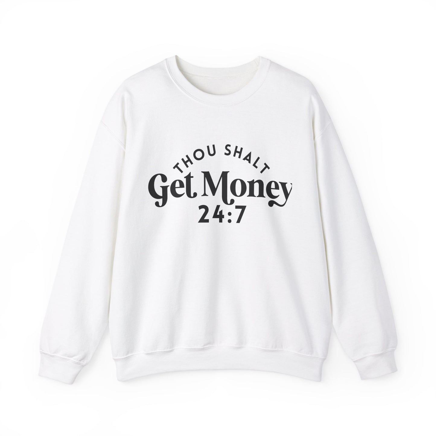Thou Shalt Get Money Crewneck Sweatshirt