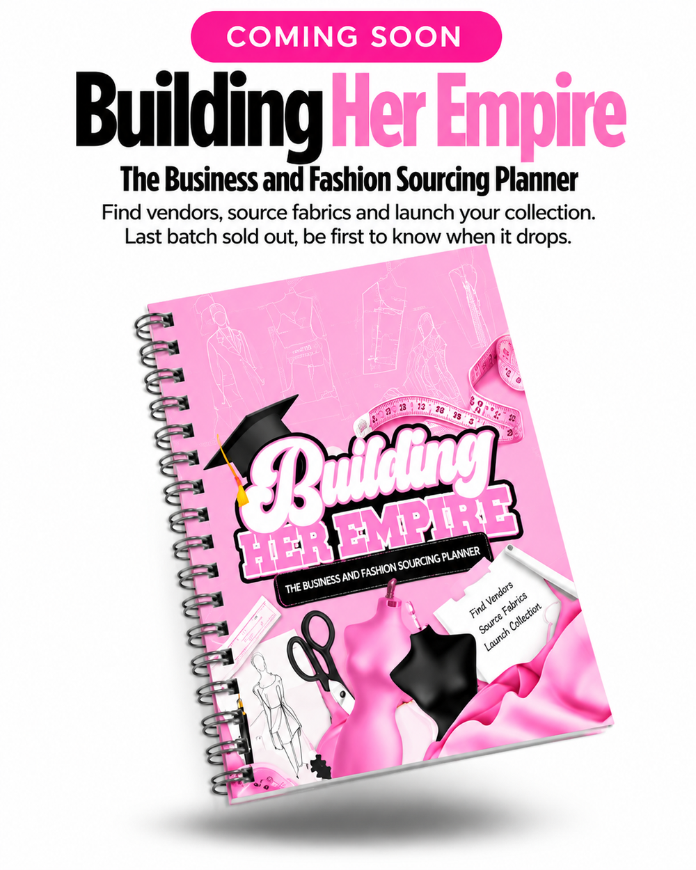 Building Her Empire Business and Fashion Sourcing Planner