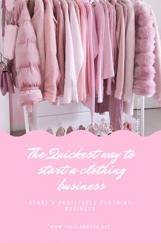 The Quickest Way To Starting A  Boutique Clothing Business - THE GLAM BOOK VENDORS