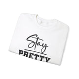 Stay Pretty N Paid Crewneck Sweatshirt