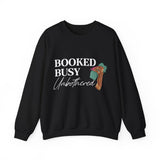 Booked Busy Unbothered Crewneck Sweatshirt