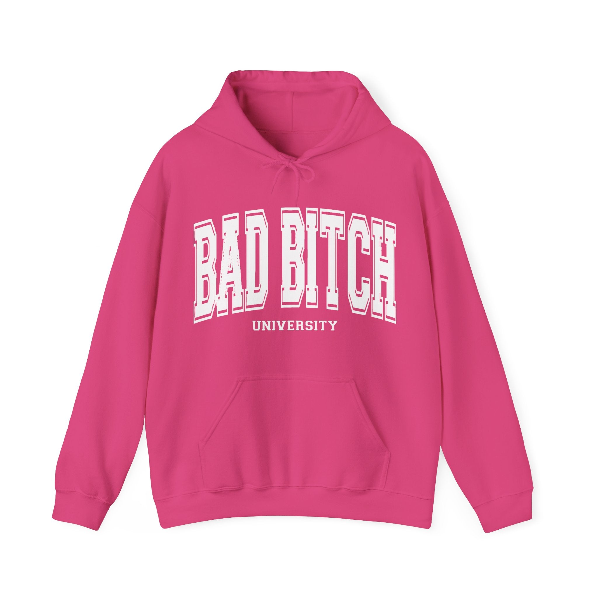 Bad Bitch University Hooded Sweatshirt
