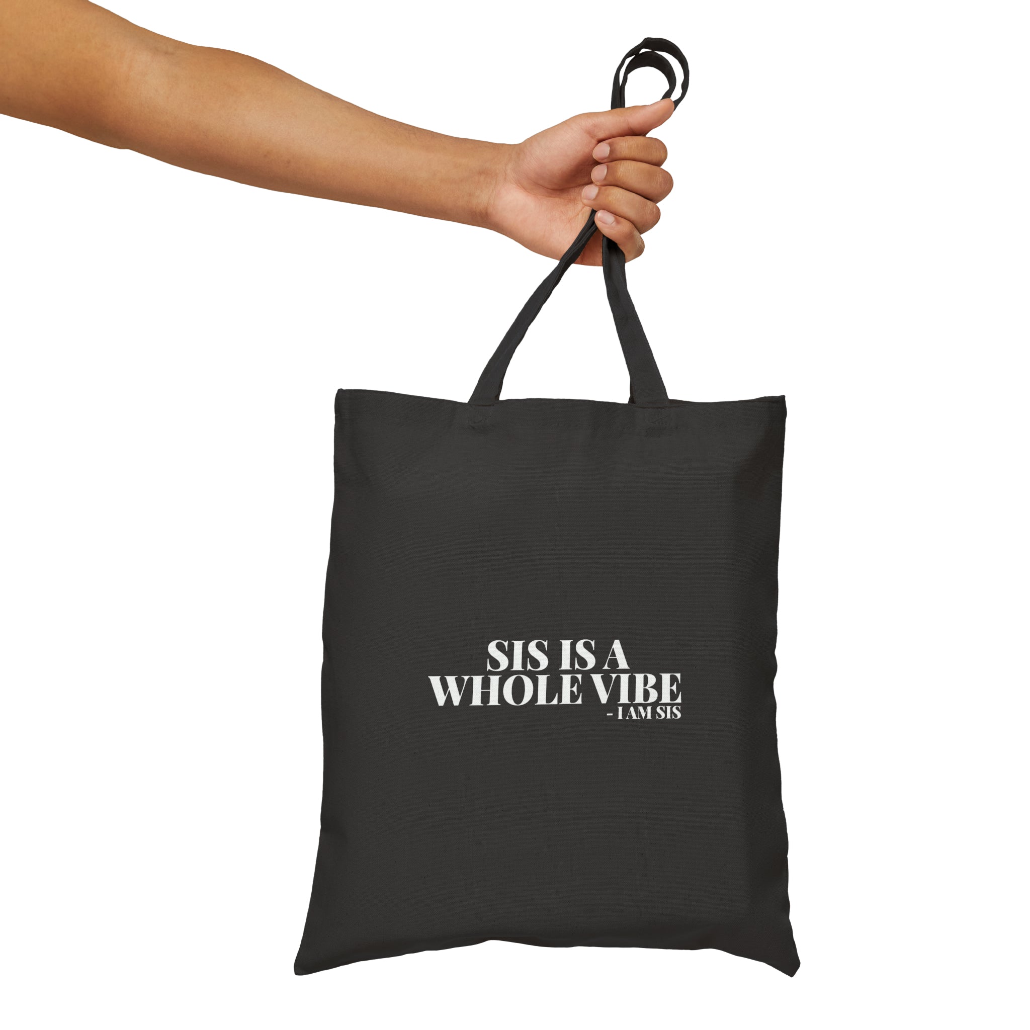 Sis Is A Whole Vibe Tote Bag