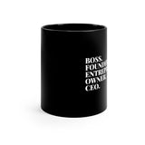 Boss Founder Entrepreneur  11oz Black Mug