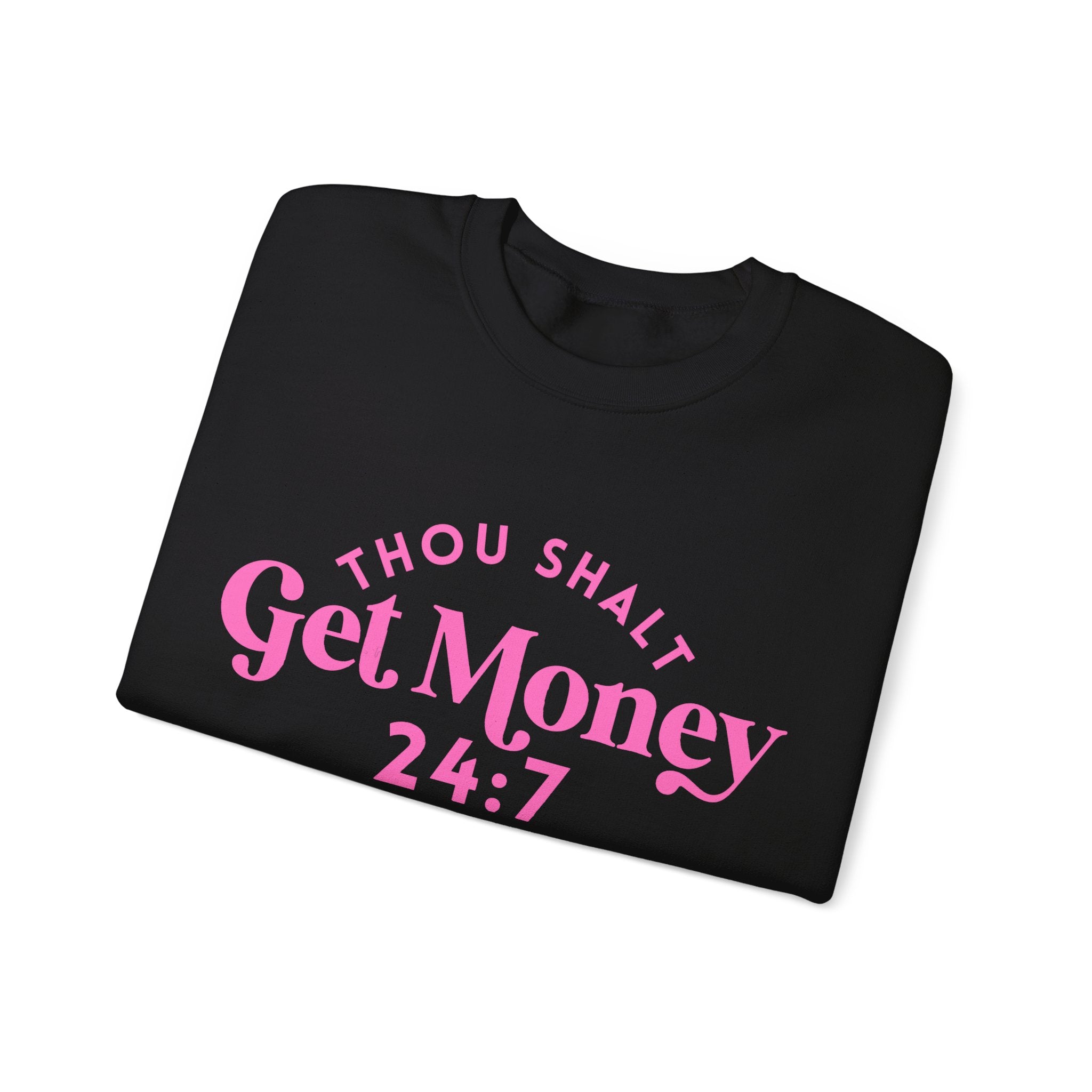 Thou Shalt Get Money Crewneck Sweatshirt